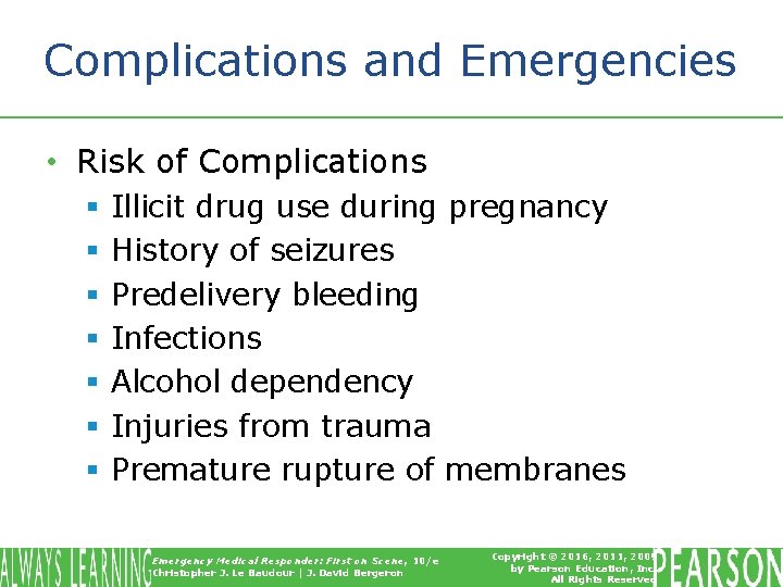 Complications and Emergencies • Risk of Complications § § § § Illicit drug use