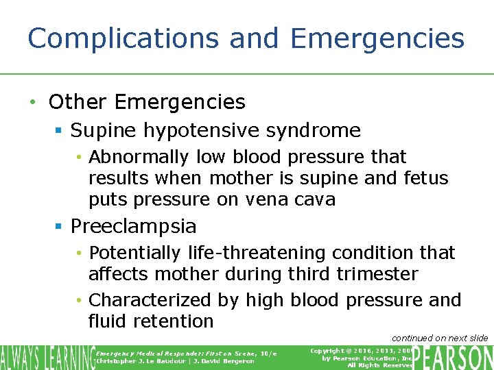 Complications and Emergencies • Other Emergencies § Supine hypotensive syndrome • Abnormally low blood