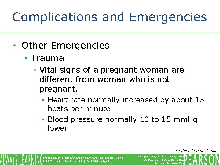 Complications and Emergencies • Other Emergencies § Trauma • Vital signs of a pregnant