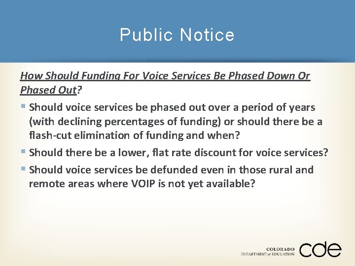 Public Notice How Should Funding For Voice Services Be Phased Down Or Phased Out?