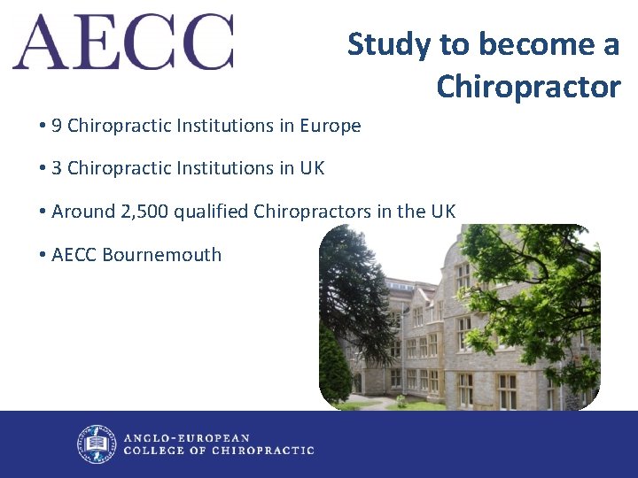 Study to become a Chiropractor • 9 Chiropractic Institutions in Europe • 3 Chiropractic