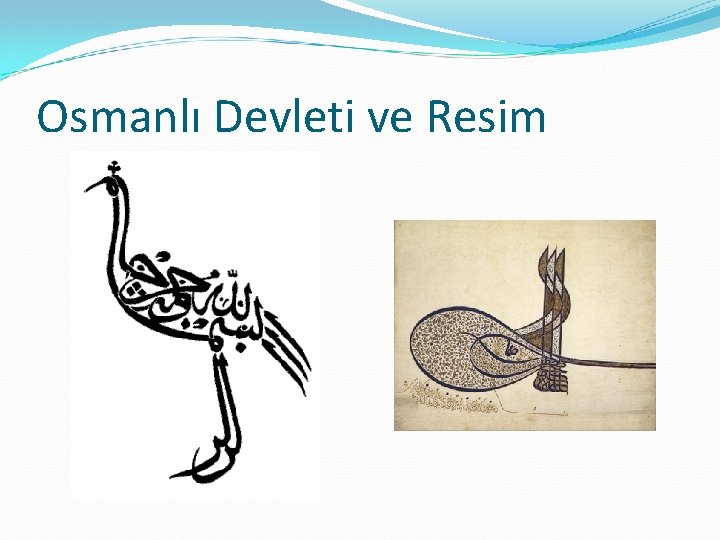 Osmanlı Devleti ve Resim 