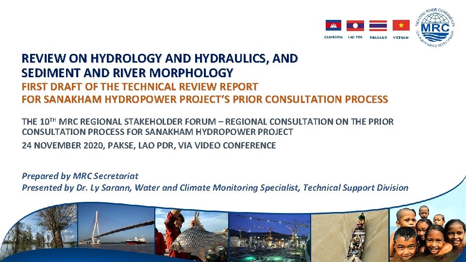 CAMBODIA LAO PDR THAILAND VIETNAM REVIEW ON HYDROLOGY AND HYDRAULICS, AND SEDIMENT AND RIVER