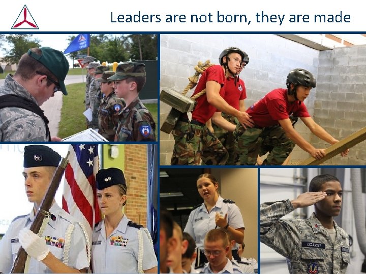 Leaders are not born, they are made 