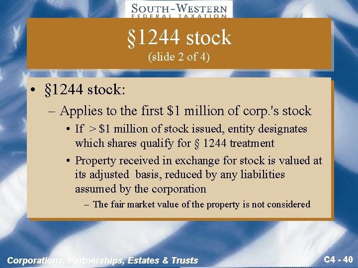 § 1244 stock (slide 2 of 4) • § 1244 stock: – Applies to