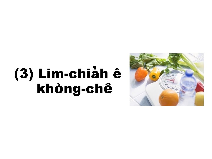 ' ê (3) Lim-chiah khòng-chê 