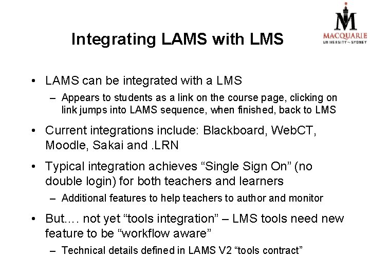 Integrating LAMS with LMS • LAMS can be integrated with a LMS – Appears Integrating LAMS with LMS • LAMS can be integrated with a LMS – Appears