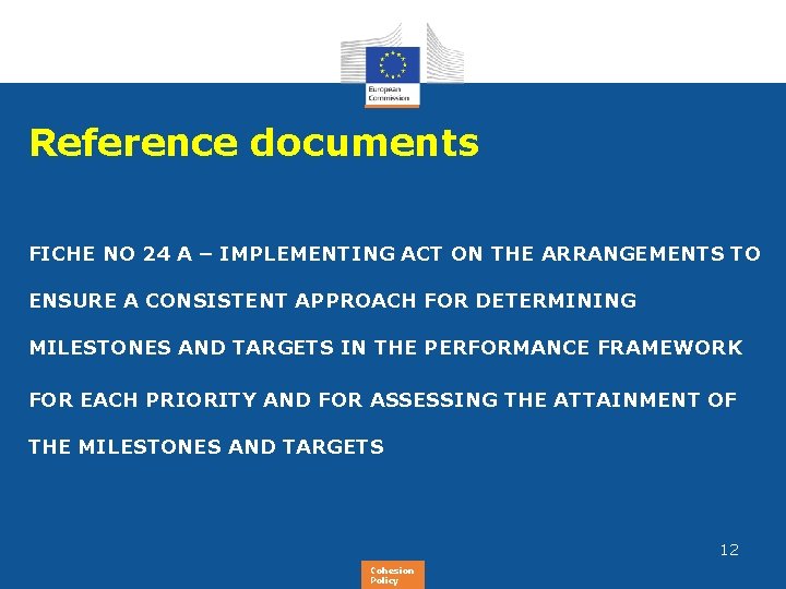 Reference documents FICHE NO 24 A – IMPLEMENTING ACT ON THE ARRANGEMENTS TO ENSURE