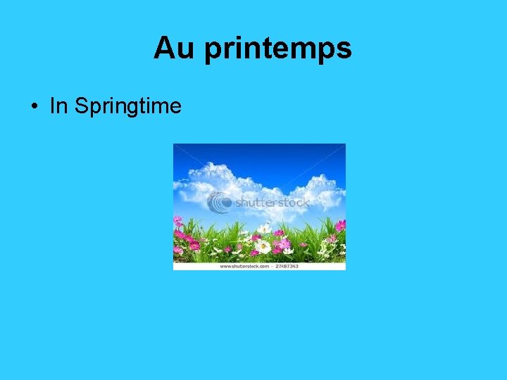 Au printemps • In Springtime 