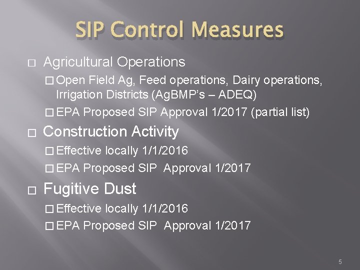 SIP Control Measures � Agricultural Operations � Open Field Ag, Feed operations, Dairy operations,