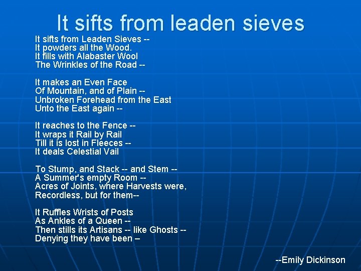 It sifts from leaden sieves It sifts from Leaden Sieves -It powders all the