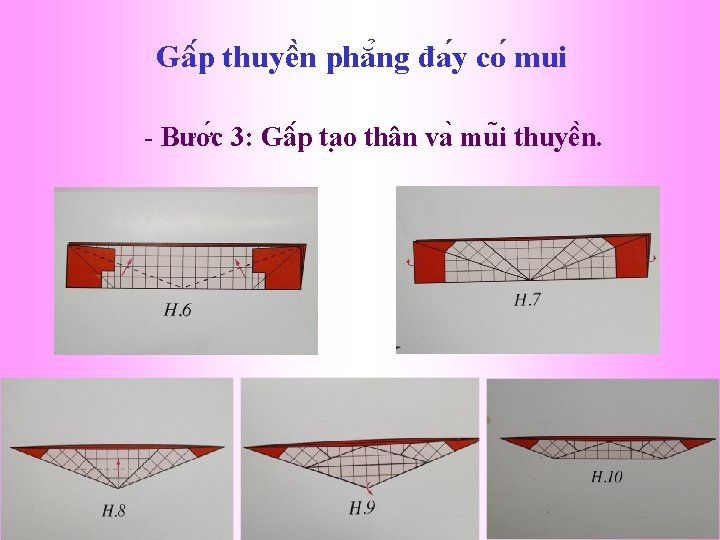 Gâ p thuyê n phă ng đa y co mui - Bươ c 3: