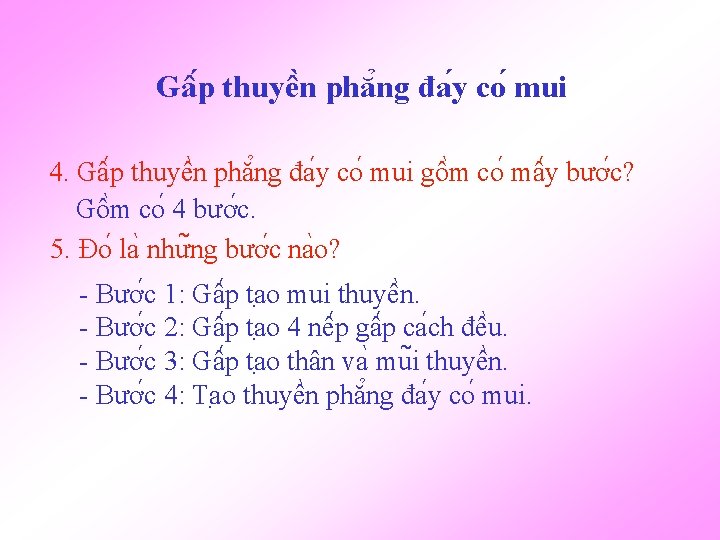 Gâ p thuyê n phă ng đa y co mui 4. Gâ p thuyê