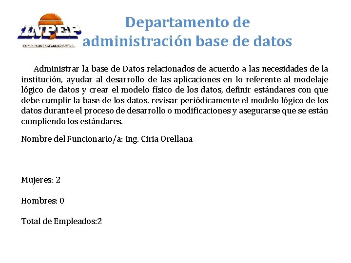 Departamento de administración base de datos Administrar la base de Datos relacionados de acuerdo