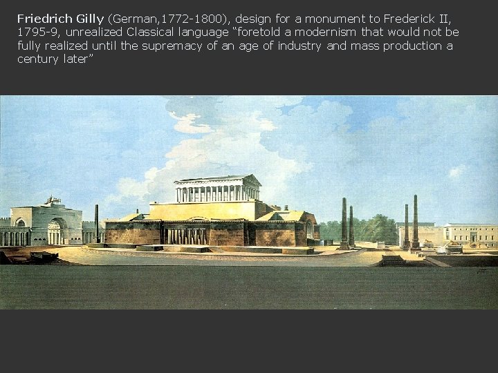 Friedrich Gilly (German, 1772 -1800), design for a monument to Frederick II, 1795 -9,