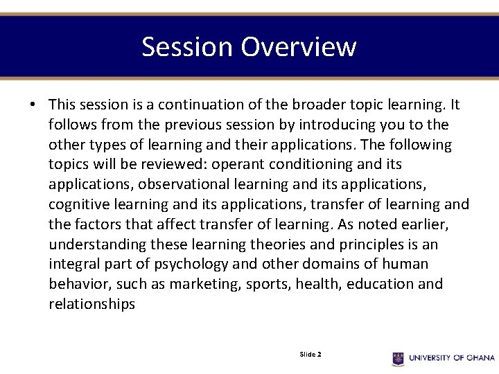 Session Overview • This session is a continuation of the broader topic learning. It