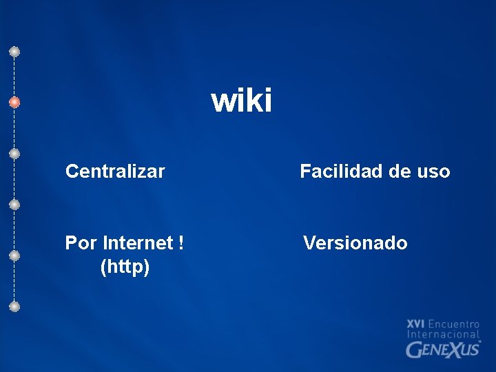 wiki Centralizar Facilidad de uso Por Internet ! (http) Versionado 