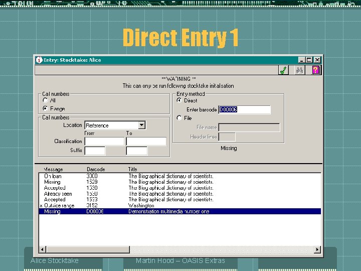 Direct Entry 1 Alice Stocktake Martin Hood – OASIS Extras 