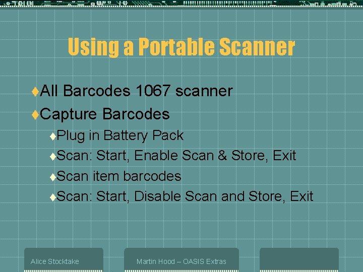 Using a Portable Scanner t. All Barcodes 1067 scanner t. Capture Barcodes t. Plug