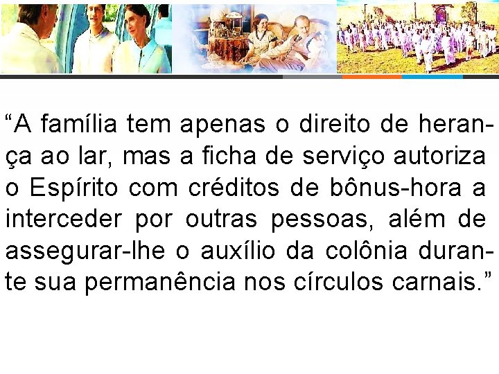 “A família tem apenas o direito de herança ao lar, mas a ficha de