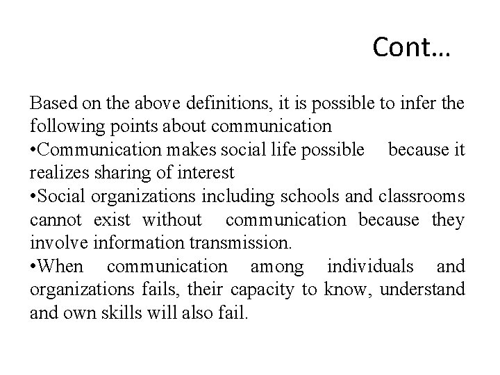 Cont… Based on the above definitions, it is possible to infer the following points