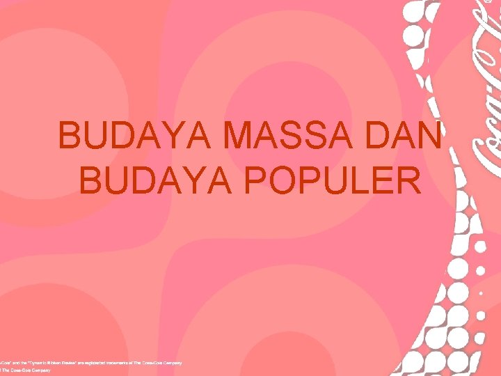 BUDAYA MASSA DAN BUDAYA POPULER 