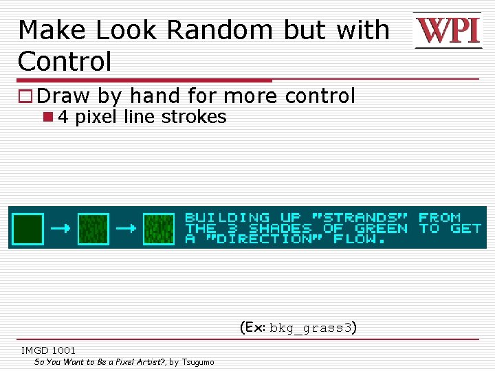 Make Look Random but with Control o Draw by hand for more control n