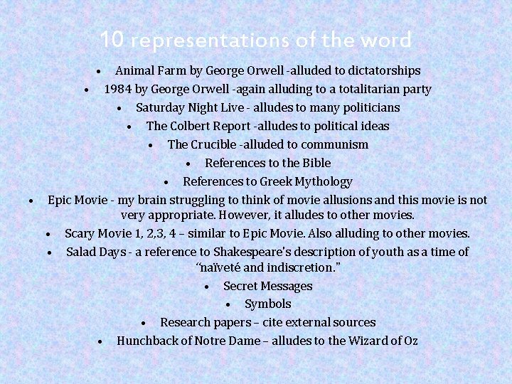 10 representations of the word • Animal Farm by George Orwell -alluded to dictatorships