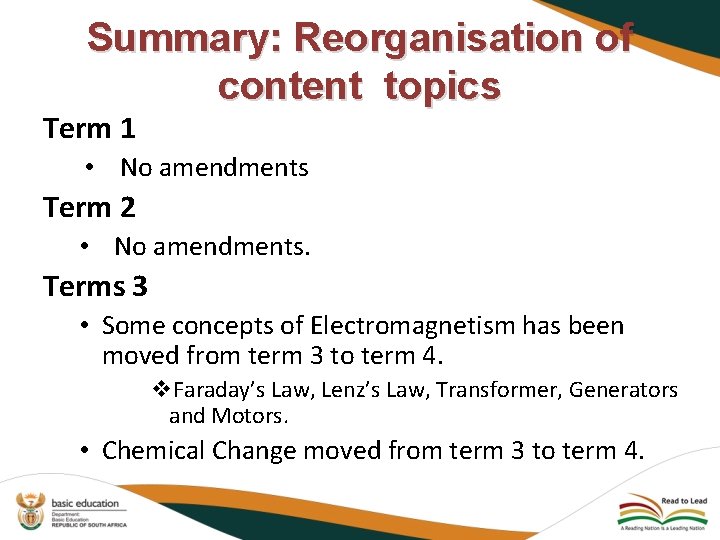 Summary: Reorganisation of content topics Term 1 • No amendments Term 2 • No