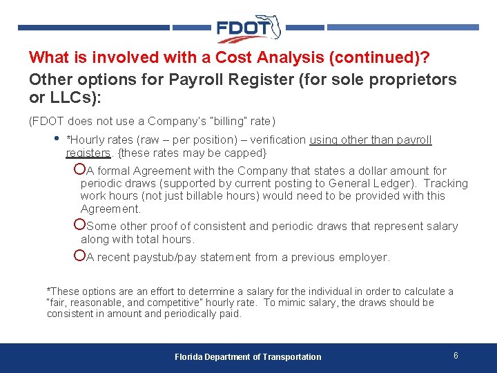 What is involved with a Cost Analysis (continued)? Other options for Payroll Register (for