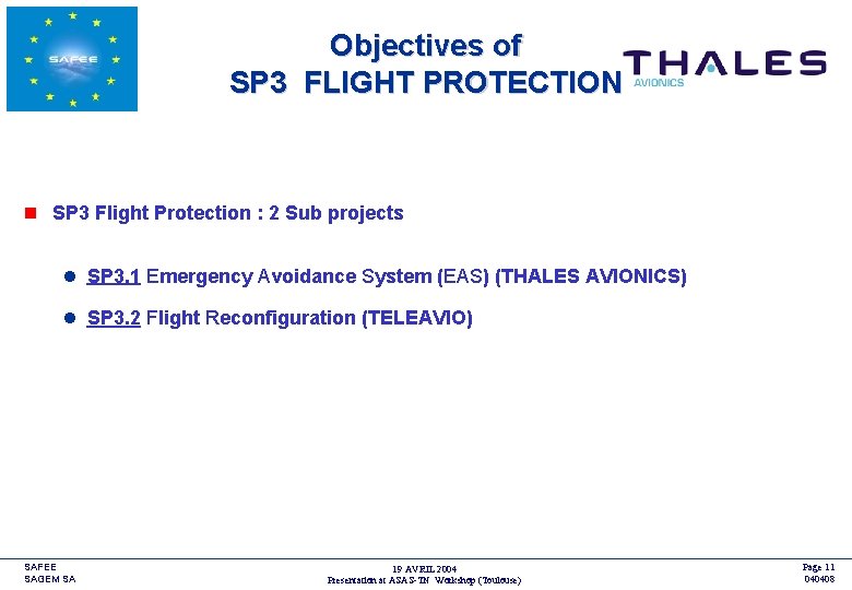 Objectives of SP 3 FLIGHT PROTECTION <COMPANY LOGO> n SP 3 Flight Protection :