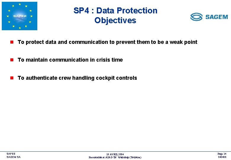 SP 4 : Data Protection Objectives <COMPANY LOGO> n To protect data and communication