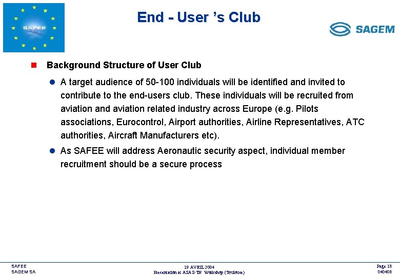 End - User ’s Club <COMPANY LOGO> n Background Structure of User Club l