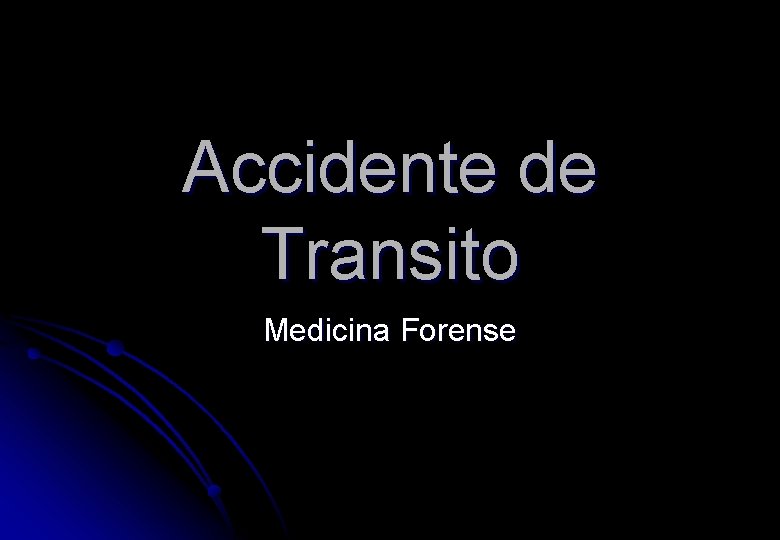 Accidente de Transito Medicina Forense 