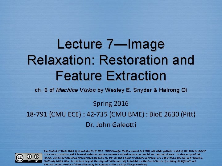 Lecture 7—Image Relaxation: Restoration and Feature Extraction ch. 6 of Machine Vision by Wesley