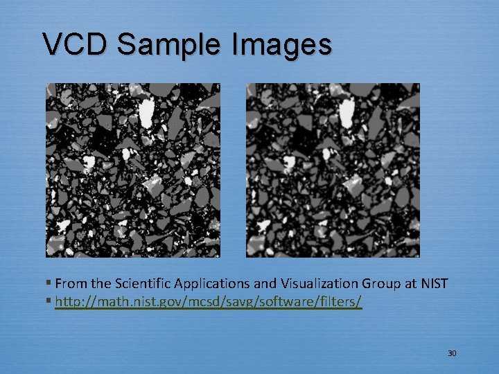 VCD Sample Images § From the Scientific Applications and Visualization Group at NIST §