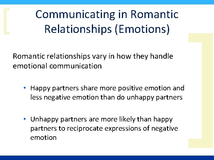 [ Communicating in Romantic Relationships (Emotions) Romantic relationships vary in how they handle emotional