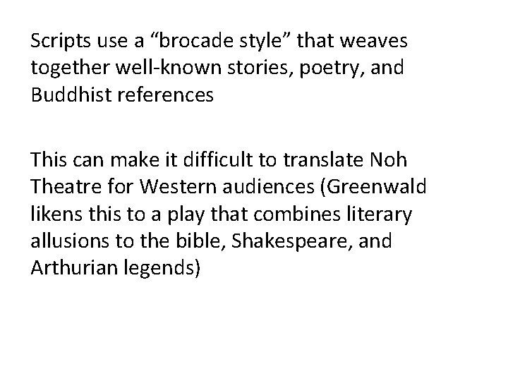 Scripts use a “brocade style” that weaves together well-known stories, poetry, and Buddhist references