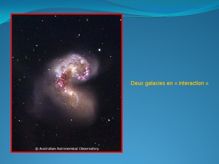 Deux galaxies en « interaction » 