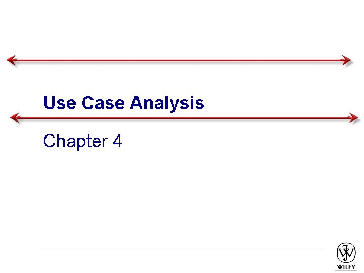 Use Case Analysis Chapter 4 