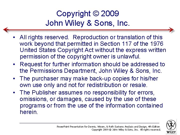 Copyright © 2009 John Wiley & Sons, Inc. • All rights reserved. Reproduction or