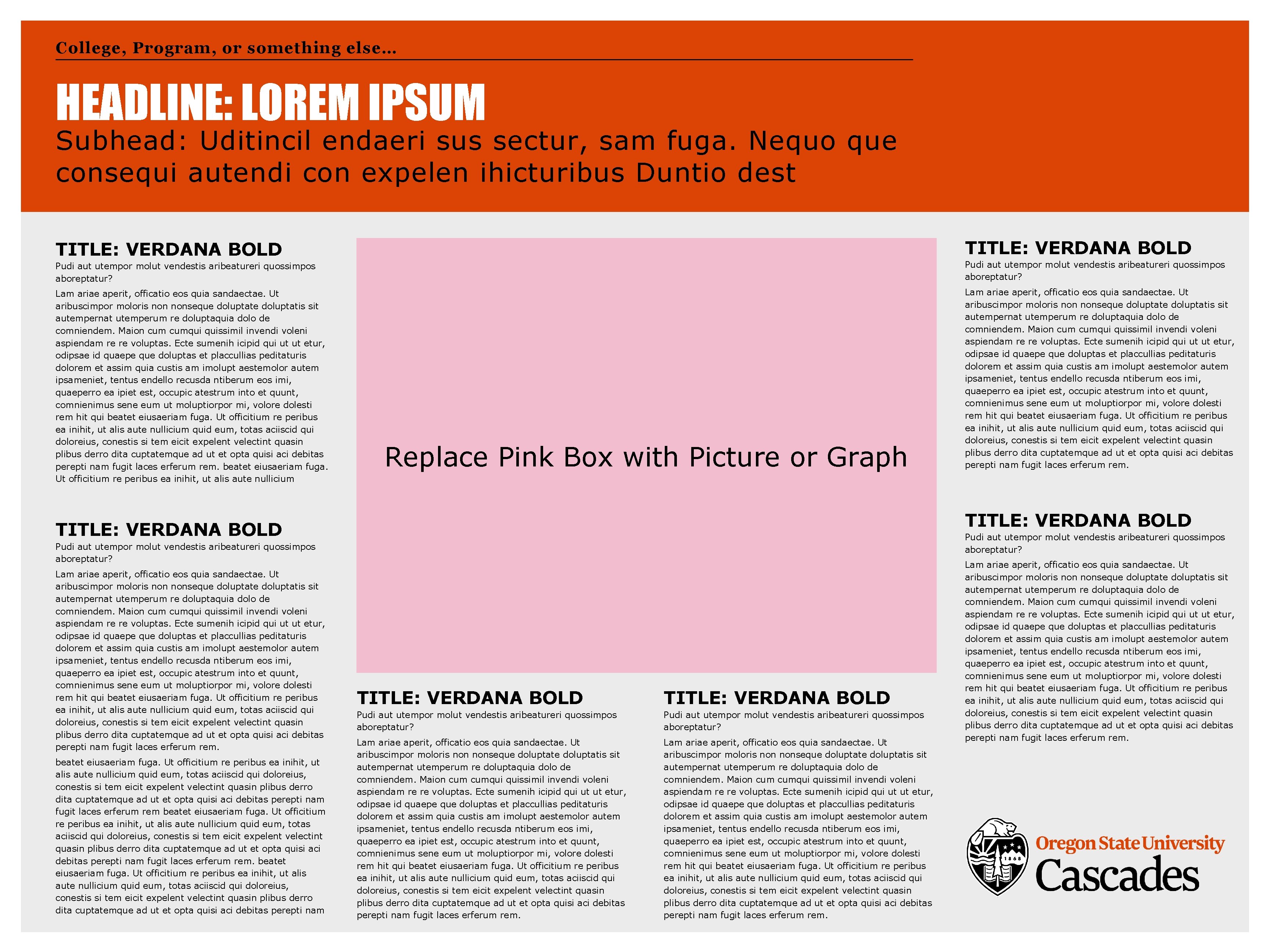 College, Program, or something else… HEADLINE: LOREM IPSUM Subhead: Uditincil endaeri sus sectur, sam