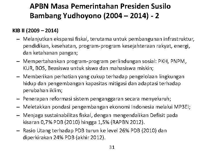 APBN Masa Pemerintahan Presiden Susilo Bambang Yudhoyono (2004 – 2014) - 2 KIB II