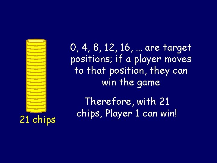 0, 4, 8, 12, 16, … are target positions; if a player moves to 0, 4, 8, 12, 16, … are target positions; if a player moves to
