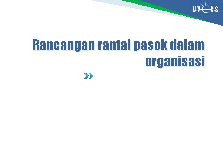 Rancangan rantai pasok dalam organisasi 