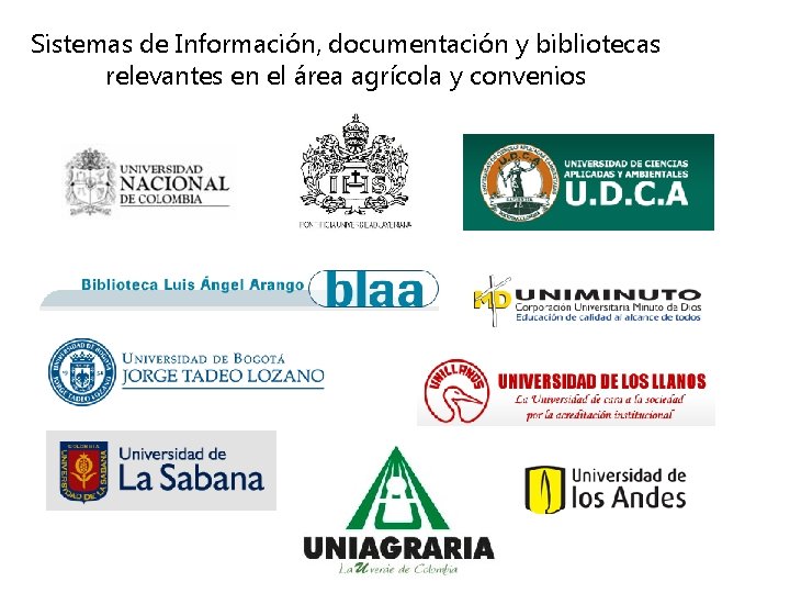 Sistemas de Información, documentación y bibliotecas relevantes en el área agrícola y convenios 