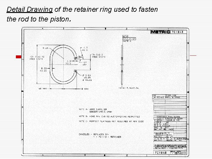 Detail Drawing of the retainer ring used to fasten the rod to the piston.