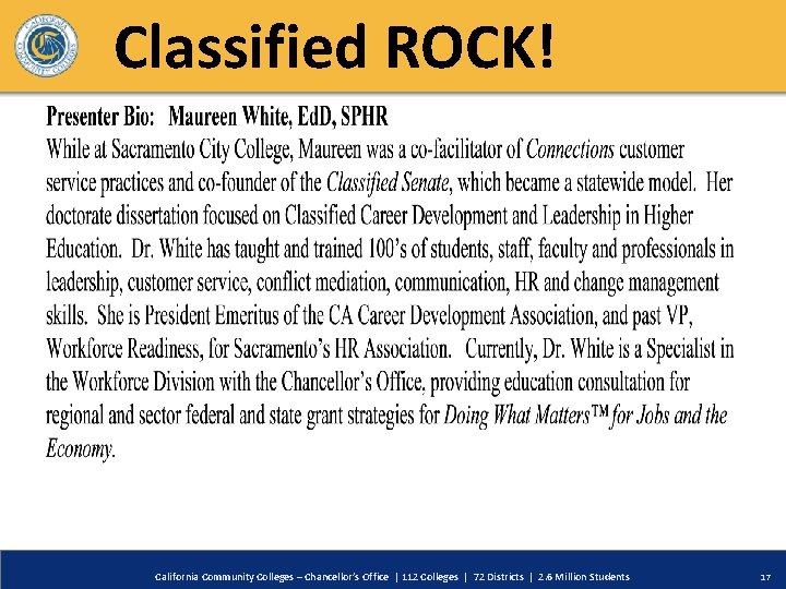 Classified ROCK! California Community Colleges – Chancellor’s Office | 112 Colleges | 72 Districts