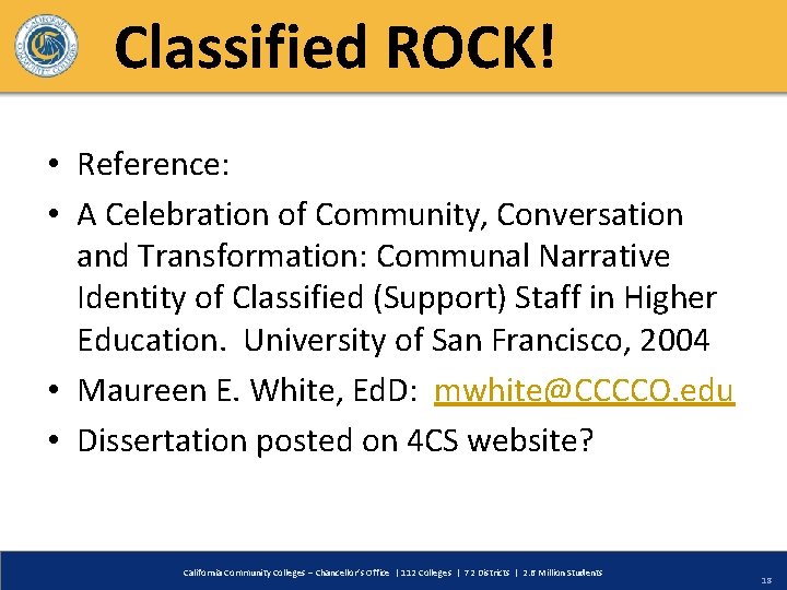 Classified ROCK! • Reference: • A Celebration of Community, Conversation and Transformation: Communal Narrative