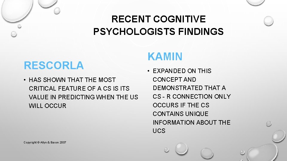 RECENT COGNITIVE PSYCHOLOGISTS FINDINGS RESCORLA • HAS SHOWN THAT THE MOST CRITICAL FEATURE OF